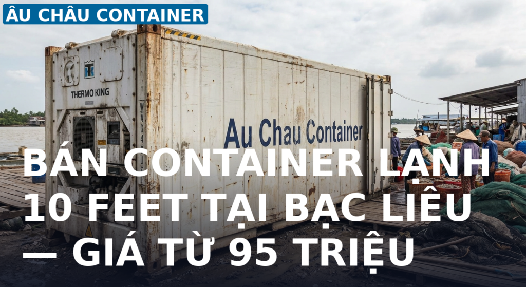 bán container lạnh 10 feet tại Bạc Liêu