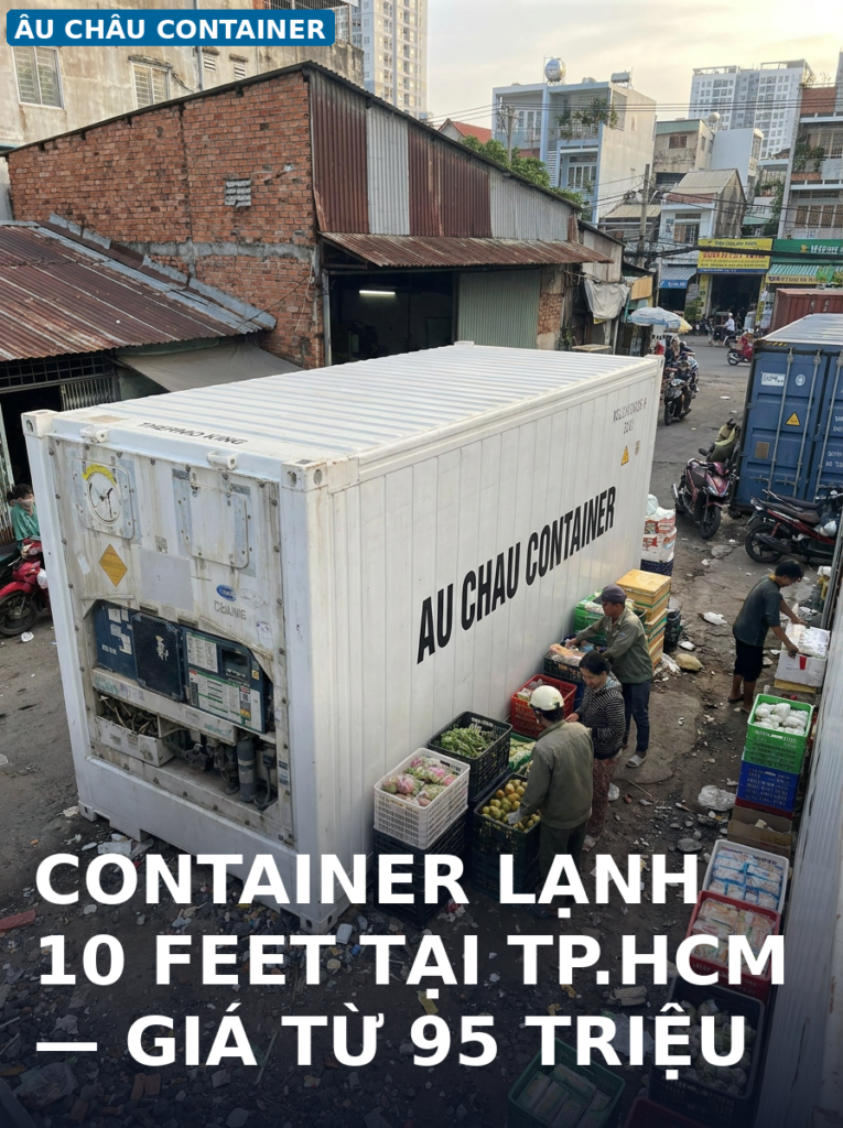 container lạnh 10 feet tại TP.HCM giá từ 95 triệu