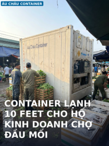 container lạnh 10 feet cho hộ kinh doanh chợ đầu mối