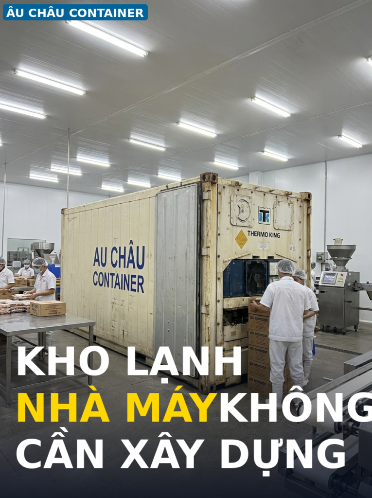 container lạnh 10 feet cho nhà máy chế biến thực phẩm bảo quản nguyên liệu