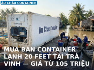 mua bán container lạnh 20 feet tại Trà Vinh
