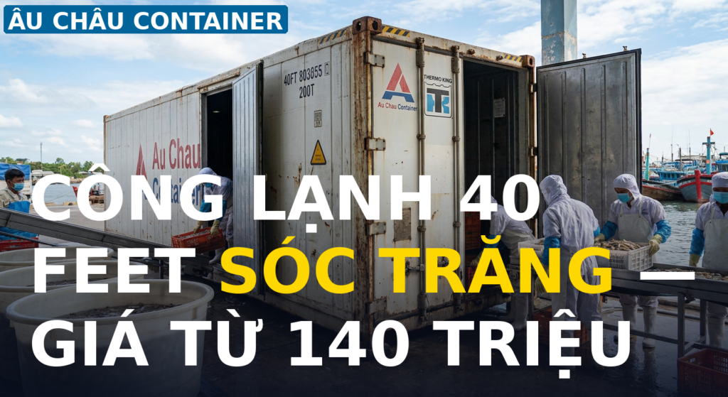 công lạnh 40 feet tại Sóc Trăng