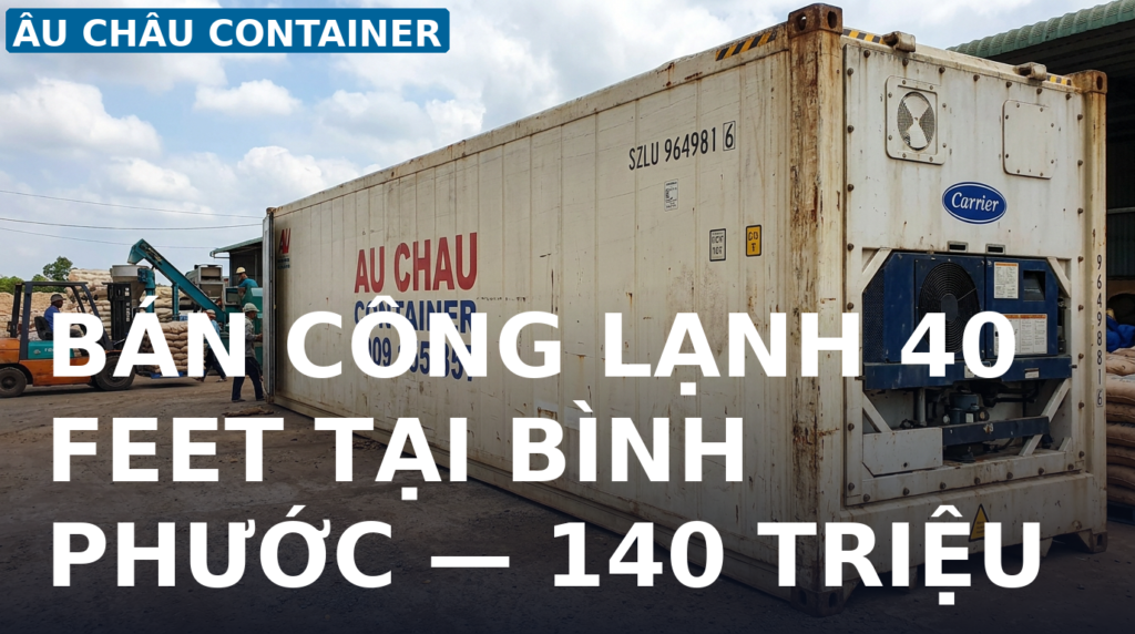 bán công lạnh 40 feet tại Bình Phước