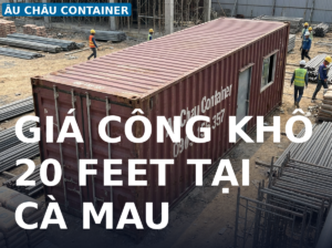 giá công khô 20 feet tại Cà Mau
