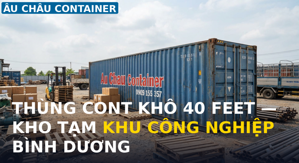 thùng cont khô 40 feet kho tạm khu công nghiệp Bình Dương