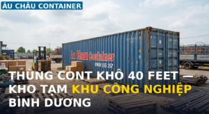 thùng cont khô 40 feet kho tạm khu công nghiệp Bình Dương