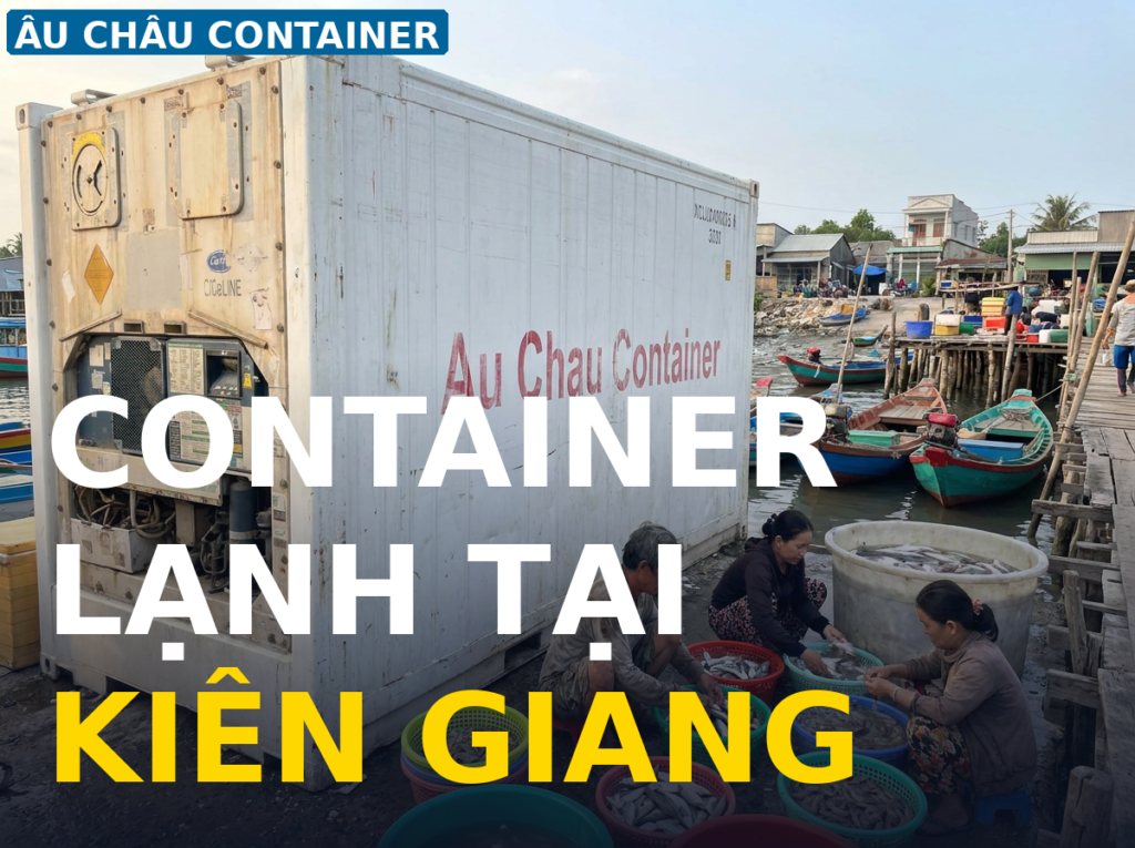 container lạnh 10 feet cho vựa hải sản bến cá bảo quản tôm cá mực tươi