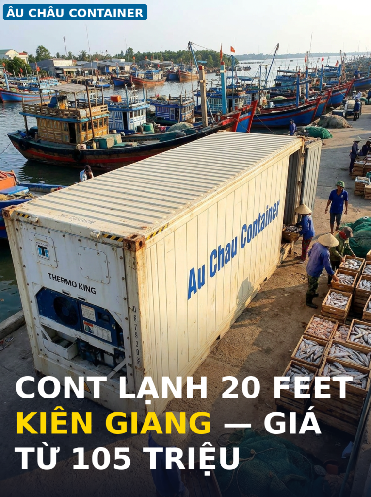 cont lạnh 20 feet tại Kiên Giang — kho lạnh di động