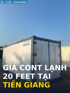 cont lanh 20 feet tai Tien Giang bao quan nong san trai cay