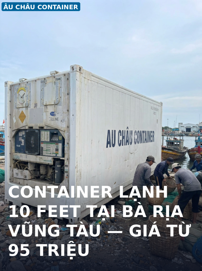 container lạnh 10 feet tại Bà Rịa Vũng Tàu