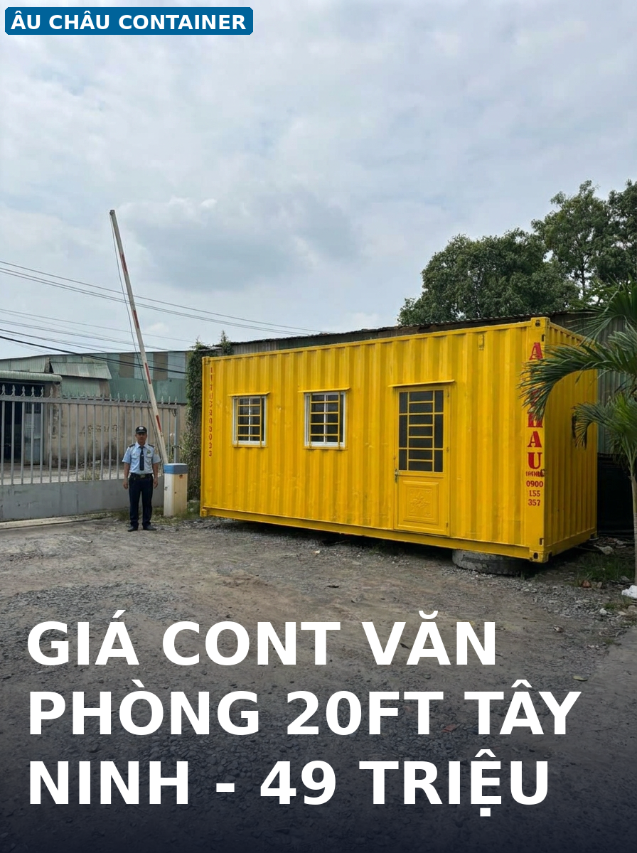 cont văn phòng 20 feet tại tây ninh - container văn phòng làm phòng bảo vệ kho bãi