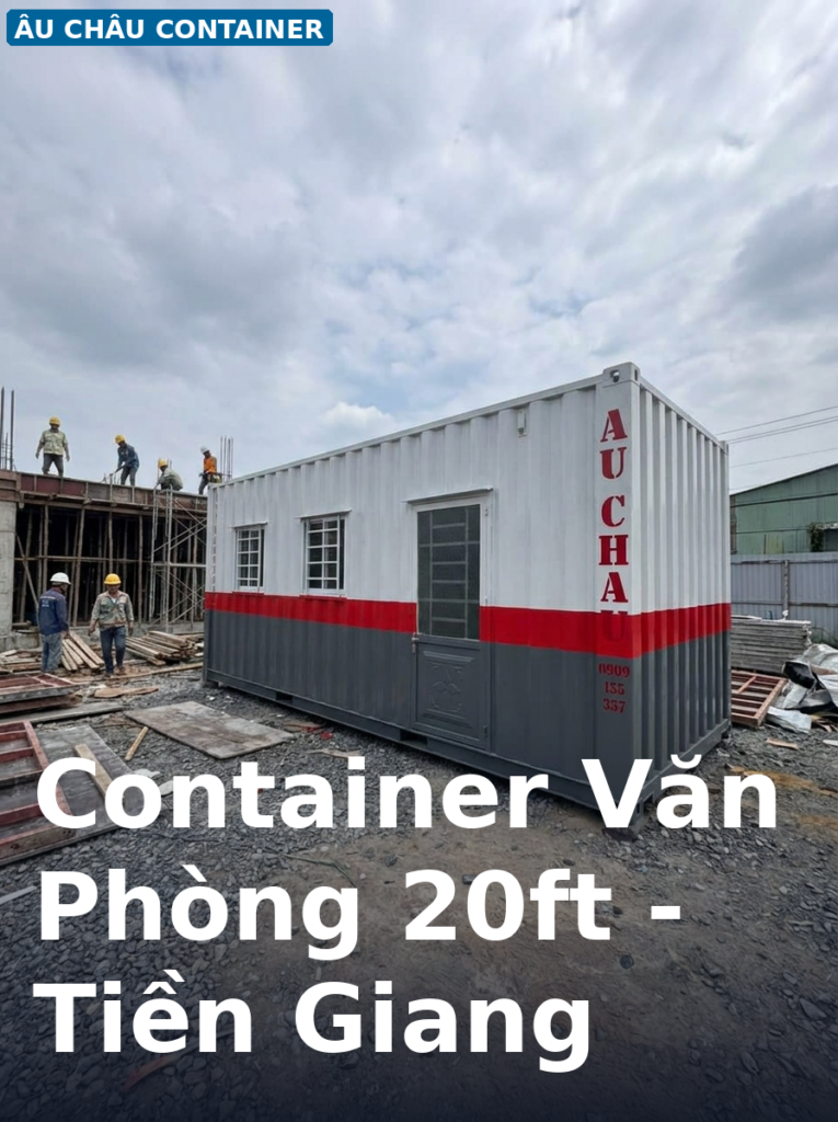 giá container văn phòng 20 feet tại Tiền Giang