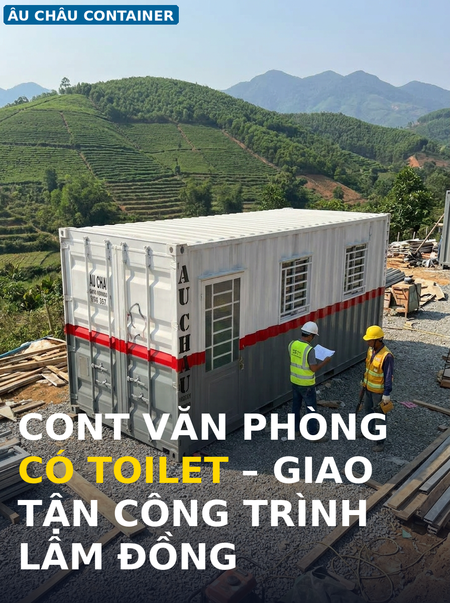 cont văn phòng có toilet cho công trình tại Lâm Đồng giá 61 triệu