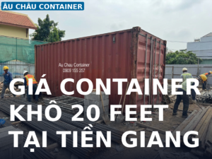 giá container khô 20 feet tại Tiền Giang