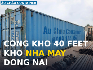 công khô 40 feet kho di động nhà máy tại Đồng Nai