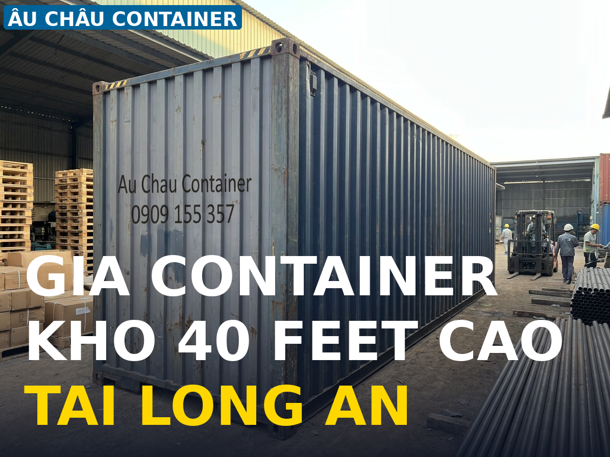giá container khô 40 feet cao tại Long An