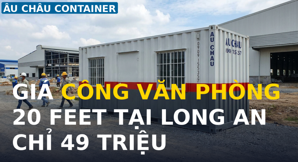 công văn phòng 20 feet tại Long An