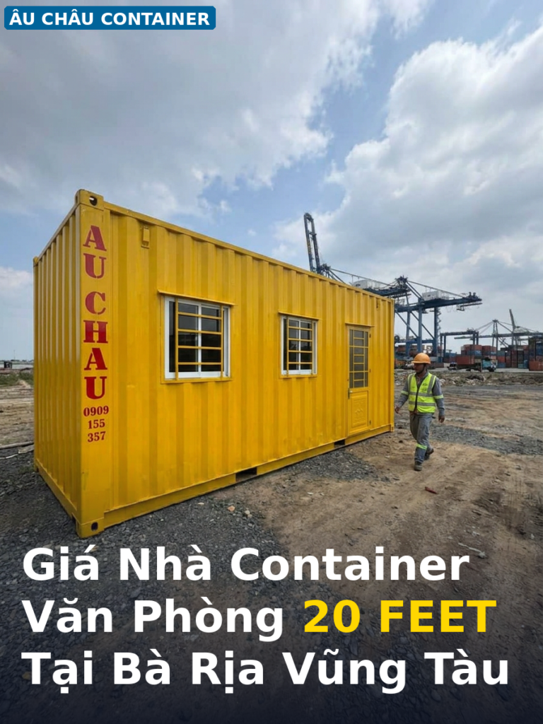 giá nhà container văn phòng 20 feet tại Bà Rịa Vũng Tàu