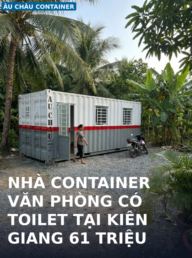 nhà container văn phòng có toilet tại Kiên Giang