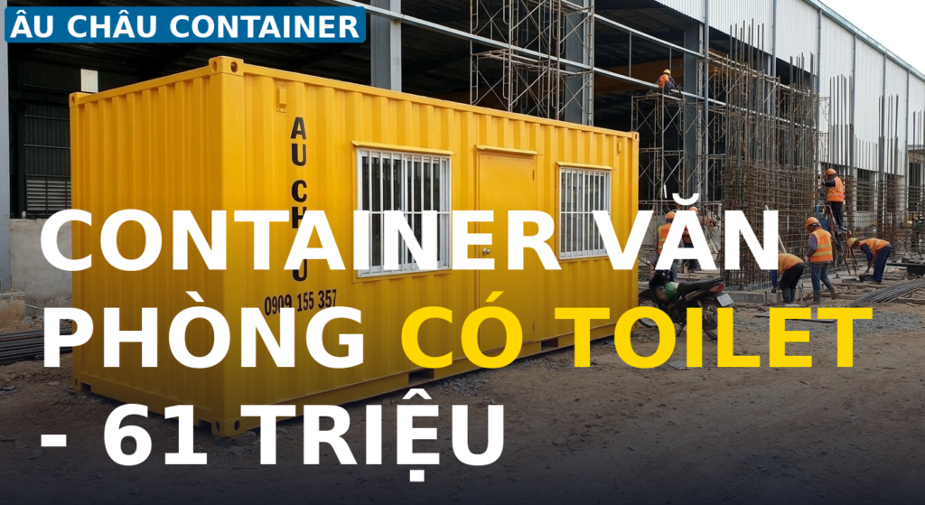 container văn phòng có toilet cho công trình tại Đồng Nai