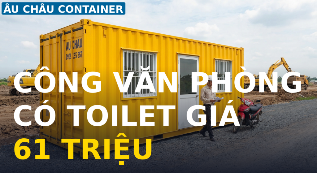công văn phòng có toilet cho nhà điều hành dự án tại Trà Vinh