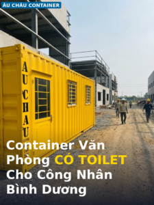 container văn phòng có toilet cho công nhân tại Bình Dương